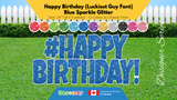 Happy Birthday (Sparkle Glitter) 24" Tall Individual Lettering (Luckiest Guy Font) with Hashtag Sign (Total 15 pcs) | Yard Sign Outdoor Lawn Decorations | Yardabrate Designer Series